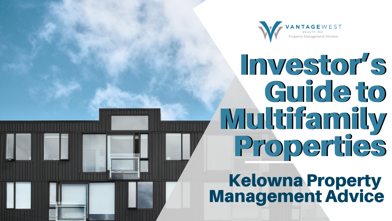 Investor’s Guide to Multifamily Properties | Kelowna Property Management Advice