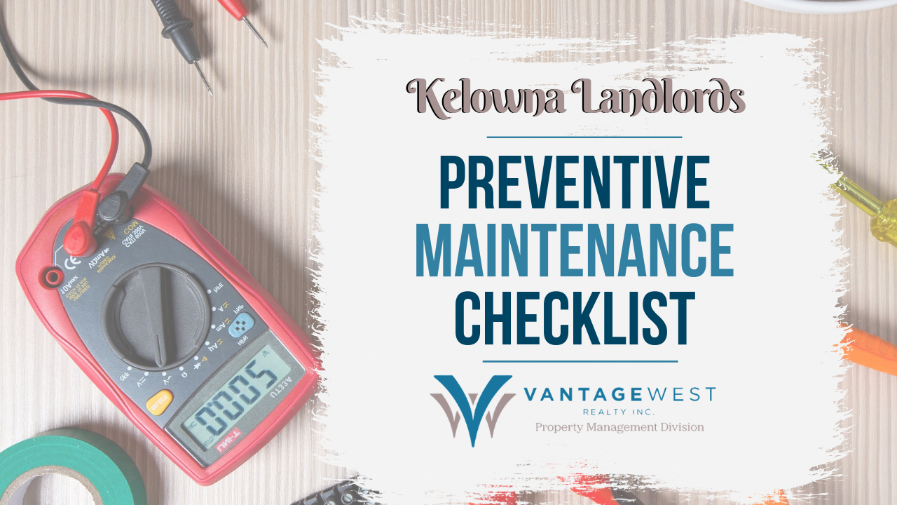 Preventive Maintenance Checklist for Kelowna Landlords