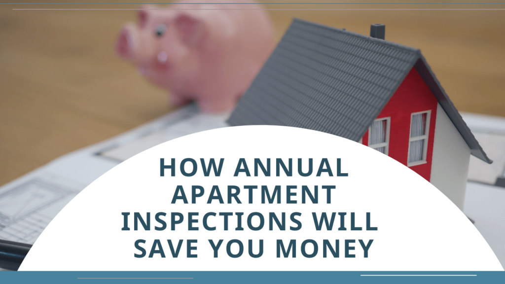 How Annual Apartment Inspections Will Save You Money | Kelowna Landlords - Article Banner