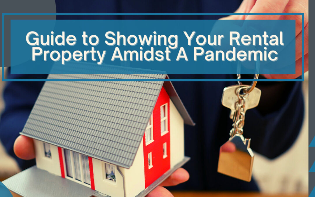 Guide to Showing Your Rental Property Amidst A Pandemic | Kelowna Rental Advice