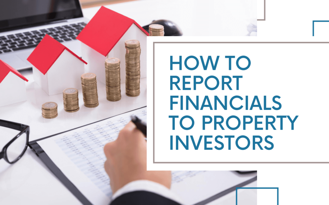 How to Report Financials to Property Investors | Kelowna Property Management