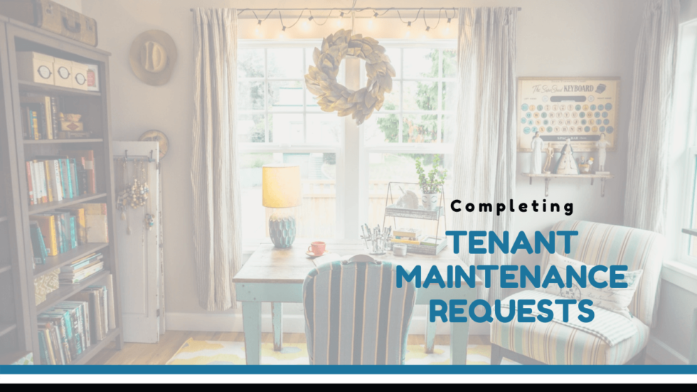 Practices for Completing Tenant Maintenance Requests Vantage West