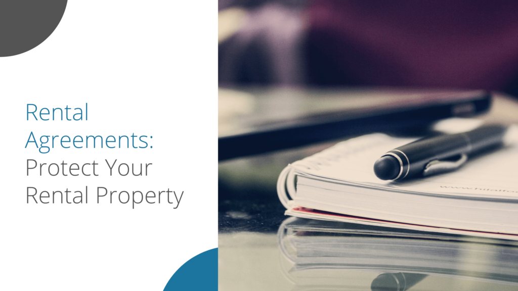 Rental Agreements: Protect Your Rental Property