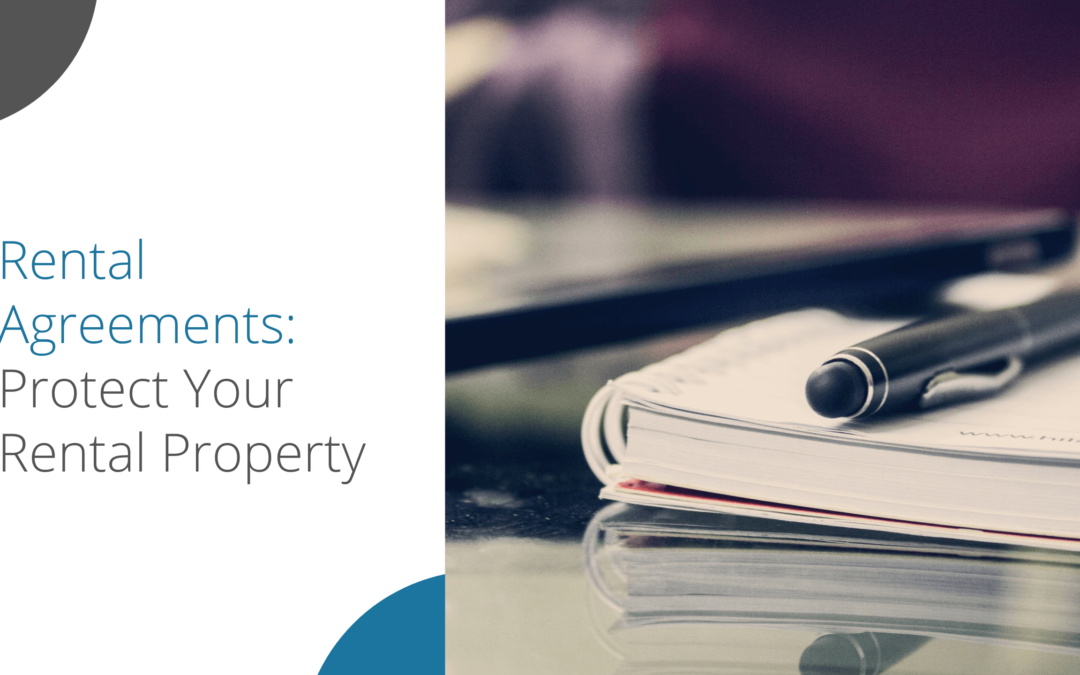 How Proper Paperwork and Rental Agreements Protect You and Your Kelowna Rental Property