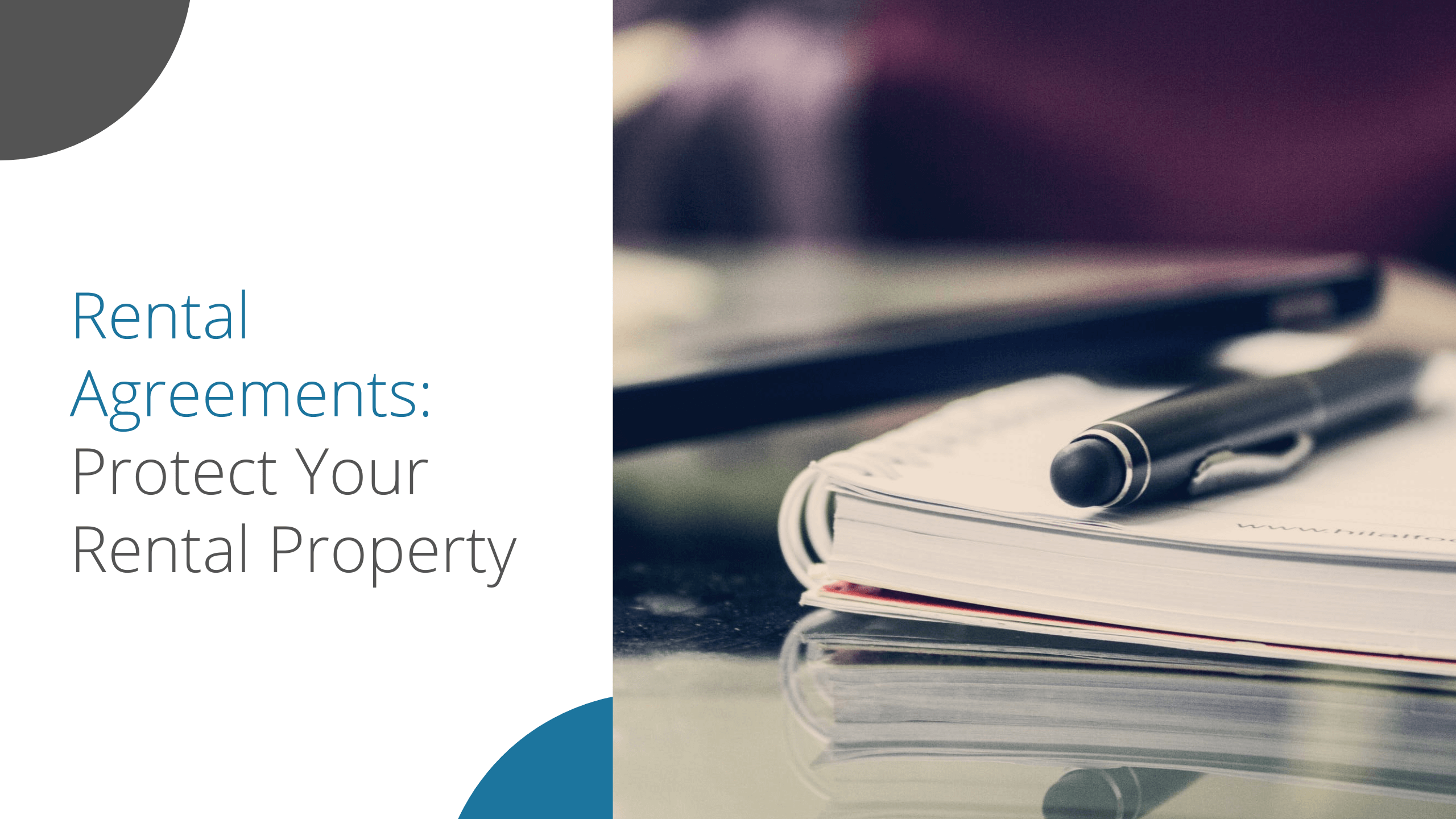 How Proper Paperwork and Rental Agreements Protect You and Your Kelowna Rental Property