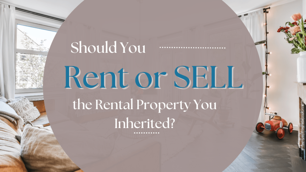 Should You Sell or Rent the Kelowna Rental Property You Inherited? - Article Banner