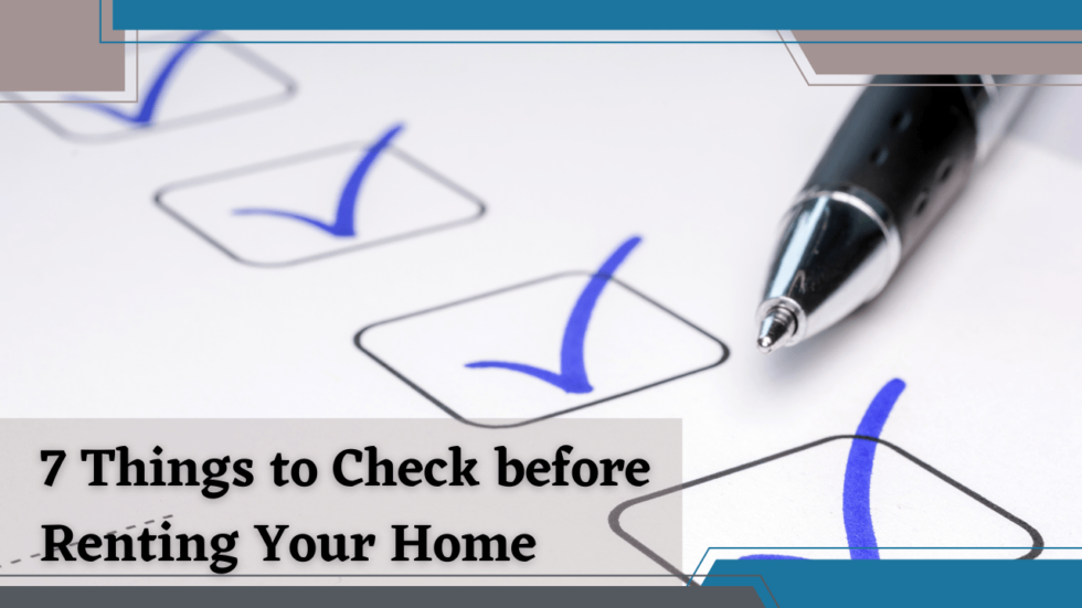 7 Things to Check before Renting Your Kelowna Home