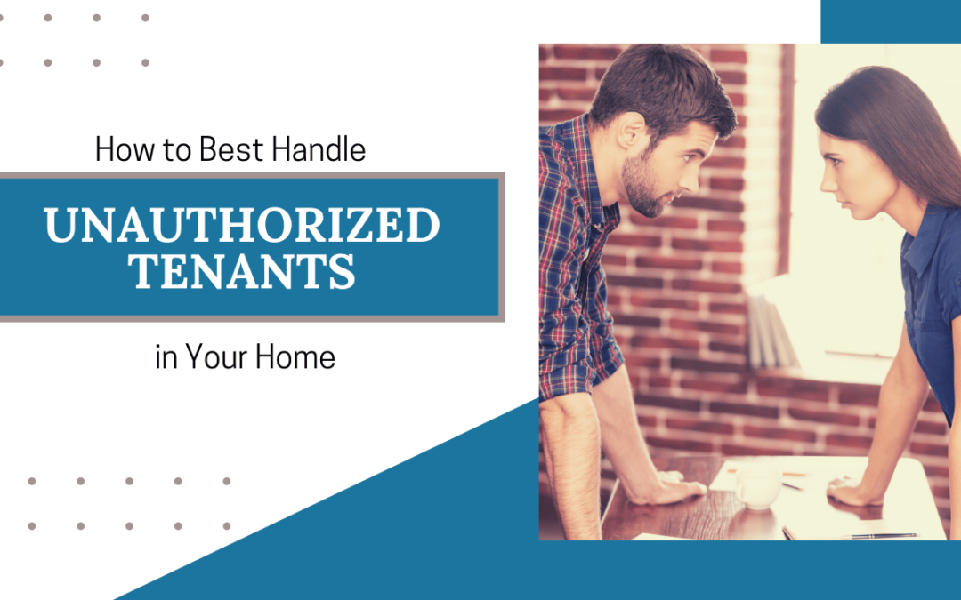 How to Best Handle Unauthorized Tenants in Your Kelowna Home