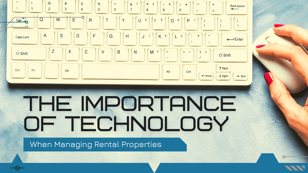 The Importance of Technology When Managing Kelowna Rental Properties