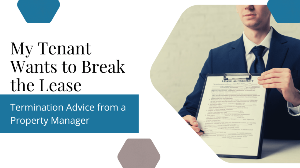 My Tenant Wants to Break the Lease: Termination Advice from a Kelowna Property Manager - Article Banner