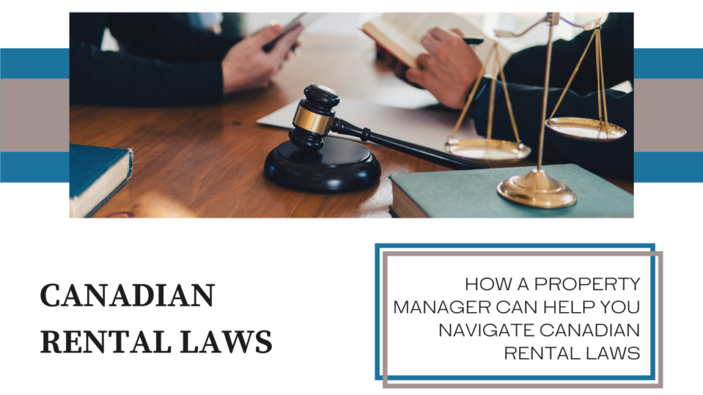 The Vantage West Property Management blog header image with two people reviewing agreements and canadian rental laws, as well as the titles "Canadian Rental Laws" and "How A Property Manager Can Help You Navigate Canadian Rental Laws" on the image.