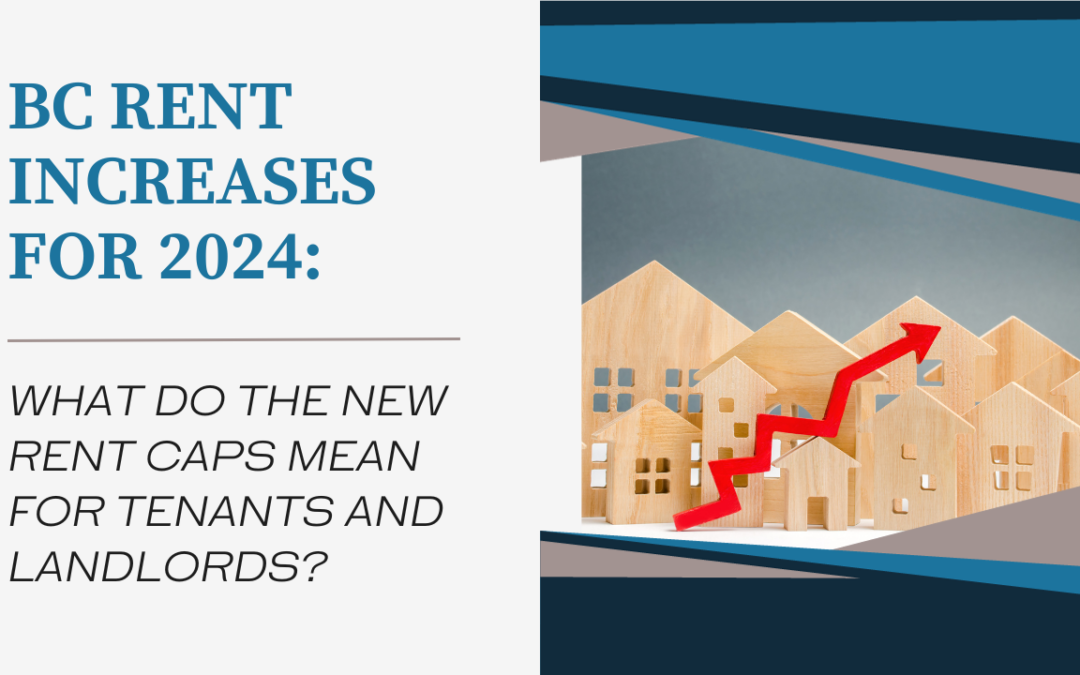 BC Rent Increase 2024: What Do The New Rent Caps Mean For Tenants And Landlords In 2024?