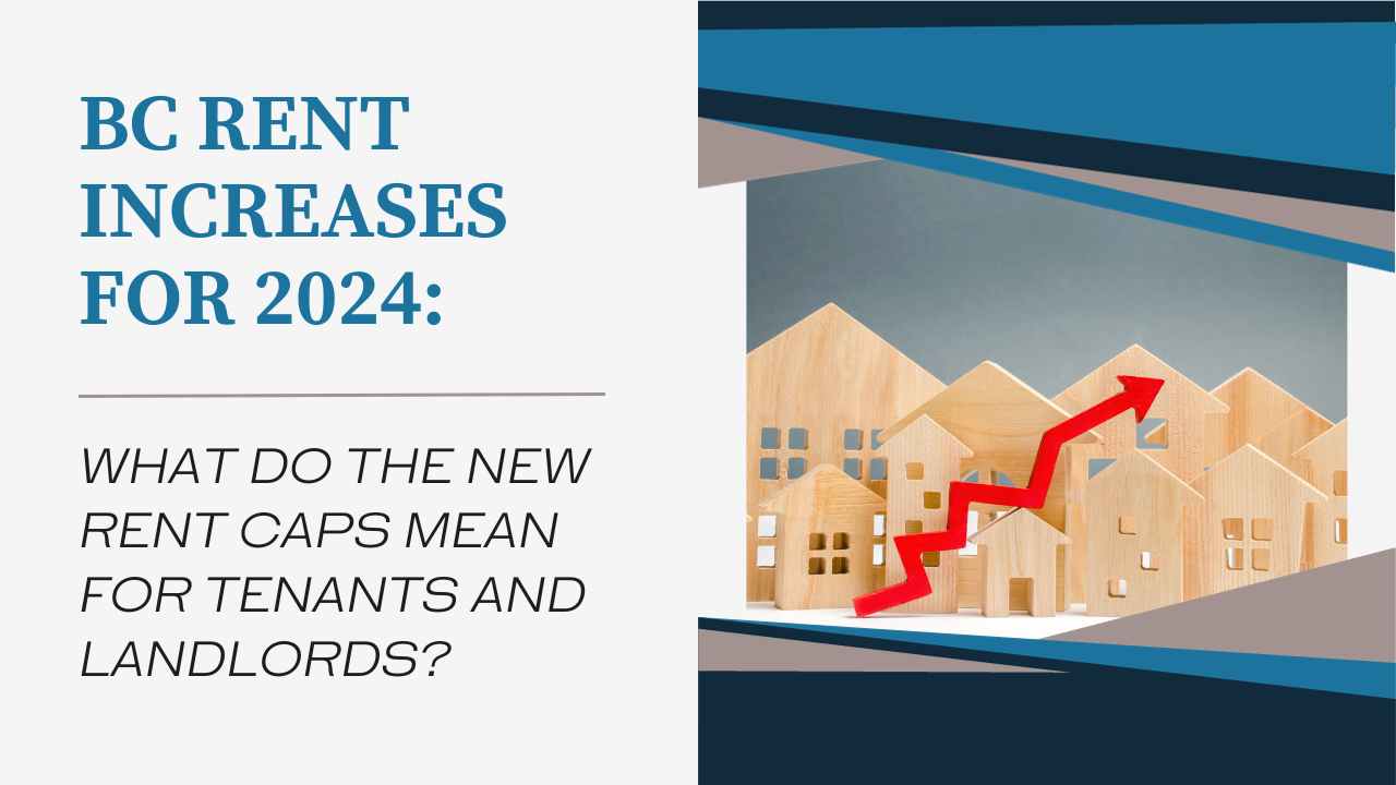 BC Rent Increase 2024: What Do The New Rent Caps Mean For Tenants And Landlords In 2024?