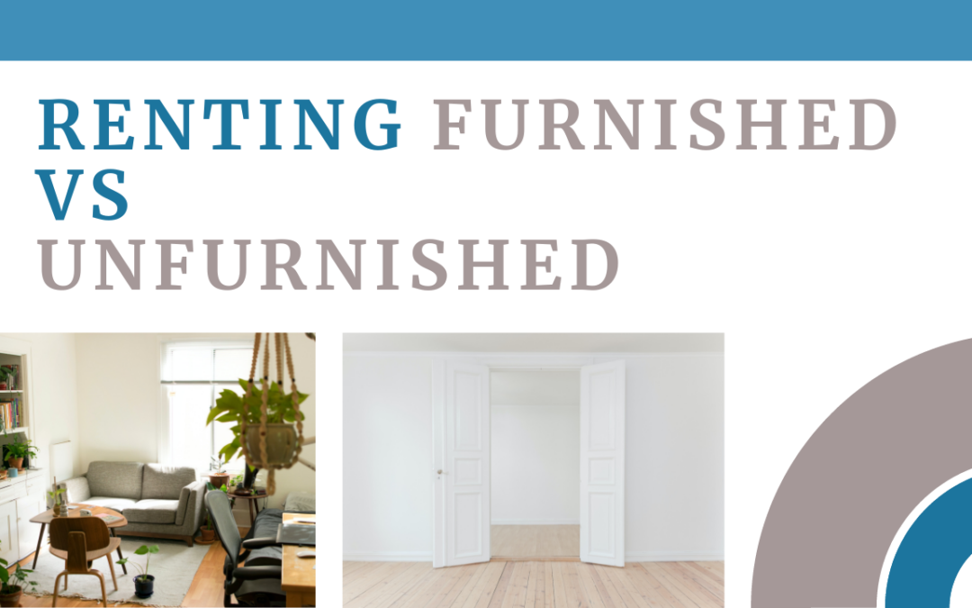 Landlord’s Guide to Renting Furnished vs. Unfurnished