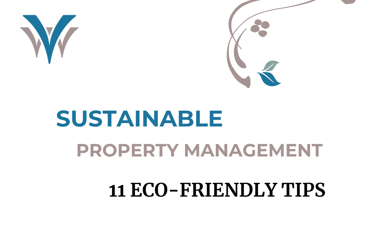 Sustainable Property Management: 11 Eco-Friendly Practices